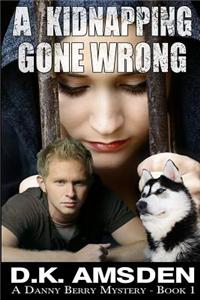 A Kidnapping Gone Wrong