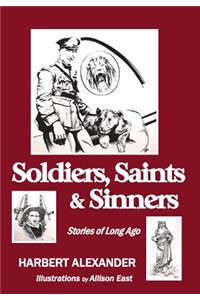 Soldiers, Saints & Sinners