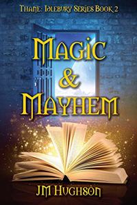 Magic and Mayhem