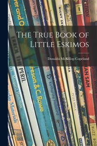 True Book of Little Eskimos