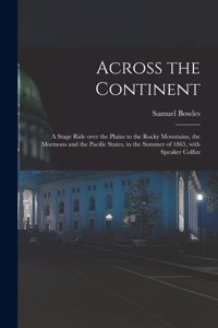 Across the Continent [microform]