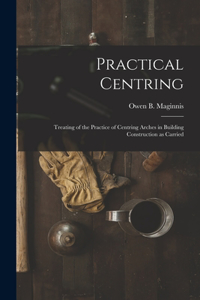 Practical Centring