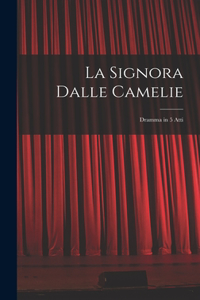 La Signora Dalle Camelie
