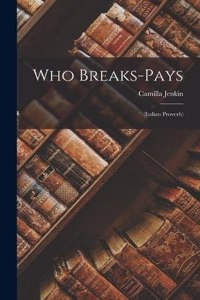 Who Breaks-Pays