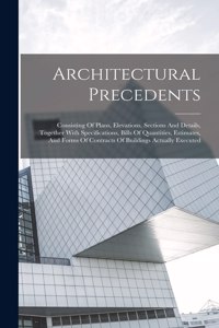 Architectural Precedents