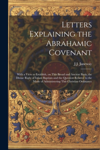 Letters Explaining the Abrahamic Covenant