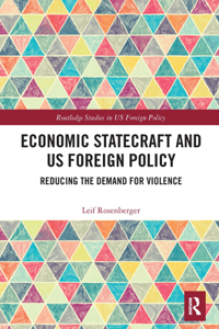 Economic Statecraft and US Foreign Policy