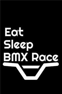 Eat Sleep BMX Race