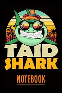 Taid Shark Notebook