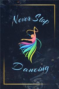 Never Stop Dancing
