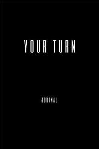 Your Turn Journal