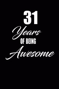 31 years of being awesome