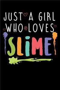 Just a Girl Who Loves Slime