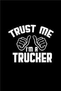 Trust me I'm a Trucker