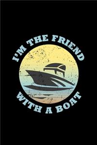 I'm the friend with a boat