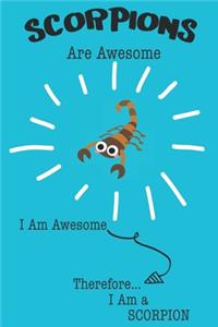 Scorpions Are Awesome I Am Awesome Therefore I Am a Scorpion