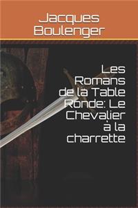 Les Romans de la Table Ronde