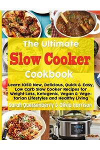 The Ultimate Slow Cooker Cookbook