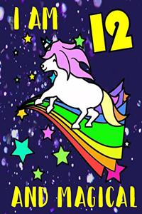 I Am 12 and Magical: Unicorn Journal for Writing, Sketching and Comics Great 12th Birthday Gift Idea for Girls