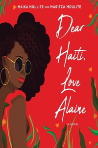 Dear Haiti, Love Alaine Lib/E