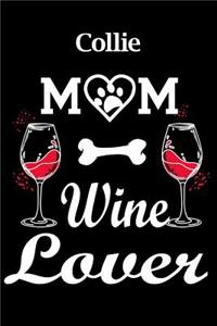 Collie Mom Wine Lover