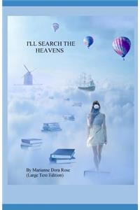 I'll Search The Heavens