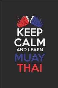 Keep Calm And Learn Muay Thai
