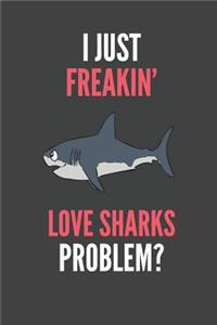 I Just Freakin' Love Sharks