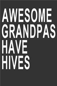 Awesome Grandpas Have Hives