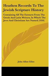 Heathen Records To The Jewish Scripture History