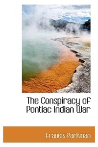 The Conspiracy of Pontiac Indian War