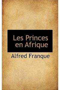 Les Princes En Afrique