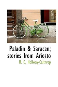 Paladin & Saracen; Stories from Ariosto