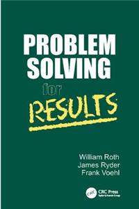 Problem Solving for Results