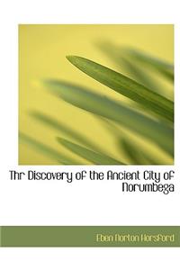 Thr Discovery of the Ancient City of Norumbega