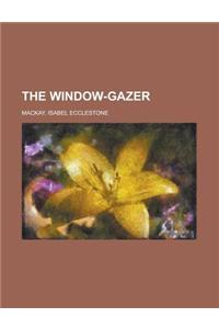 The Window-gazer