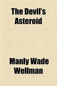 The Devil's Asteroid