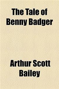 The Tale of Benny Badger