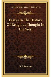 Essays In The History Of Religious Thought In The West