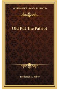 Old Put the Patriot