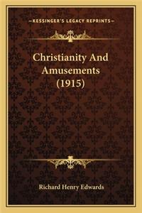 Christianity and Amusements (1915)