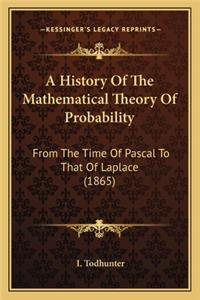 History Of The Mathematical Theory Of Probability