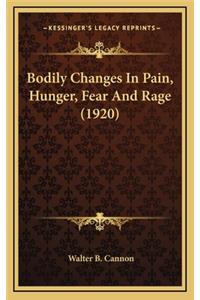 Bodily Changes in Pain, Hunger, Fear and Rage (1920)