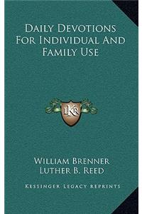 Daily Devotions For Individual And Family Use