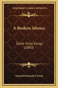 A Broken Silence