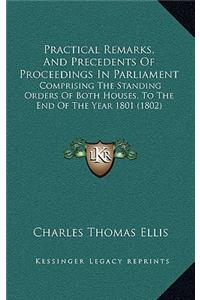 Practical Remarks, and Precedents of Proceedings in Parliament