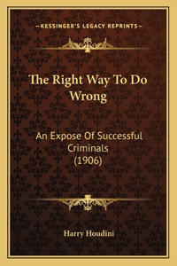 Right Way To Do Wrong