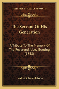 The Servant Of His Generation