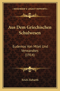 Aus Dem Griechischen Schulwesen