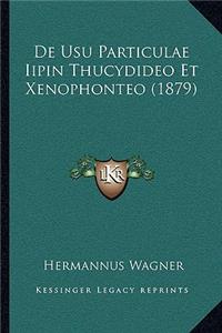 de Usu Particulae Iipin Thucydideo Et Xenophonteo (1879)